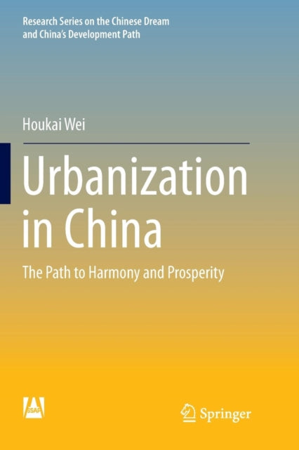 Book cover of: Urbanization in China. By: Houkai Wei