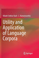 Book cover of: Utility and Application of Language Corpora. By: Niladri Sekhar Dash