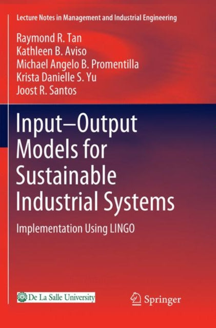 Book cover of: Input-Output Models for Sustainable Industrial Systems. By: Raymond R. Tan