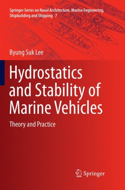 Book cover of: Hydrostatics and Stability of Marine Vehicles. By: Byung Suk Lee
