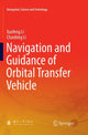 Book cover of: Navigation and Guidance of Orbital Transfer Vehicle. By: Xuefeng Li