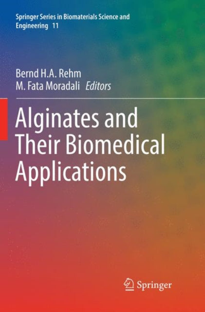 Book cover of: Alginates and Their Biomedical Applications