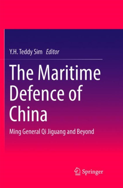 Book cover of: Maritime Defence of China. By: Y.H. Teddy Sim