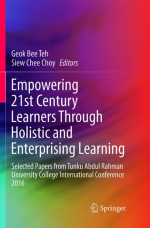 Empowering 21st Century Learners Through Holistic and Enterprising Learning