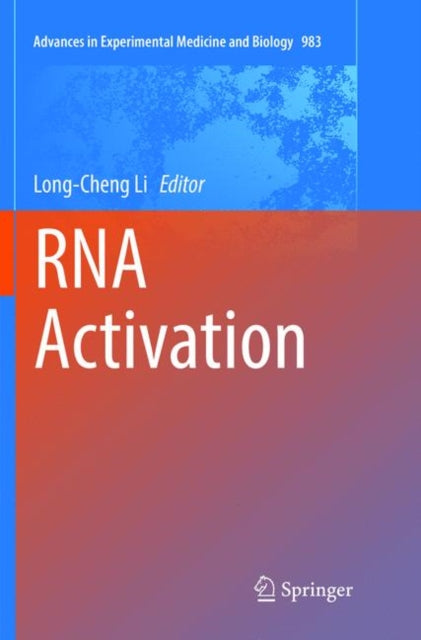 Book cover of: RNA Activation. By: Long-Cheng Li