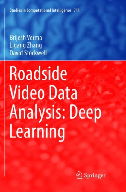 Book cover of: Roadside Video Data Analysis. By: Brijesh Verma