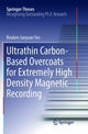 Book cover of: Ultrathin Carbon-Based Overcoats for Extremely High Density Magnetic Recording. By: Reuben Jueyuan Yeo