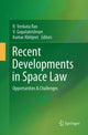 Book cover of: Recent Developments in Space Law. By: R. Venkata Rao
