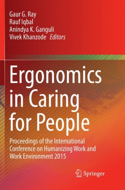 Book cover of: Ergonomics in Caring for People. By: Gaur G. Ray