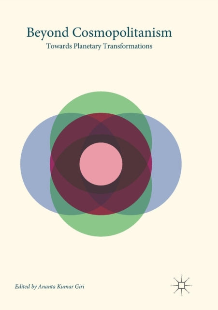 Book cover of: Beyond Cosmopolitanism. By: Ananta Kumar Giri