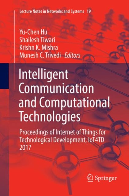 Book cover of: Intelligent Communication and Computational Technologies. By: Yu-Chen Hu