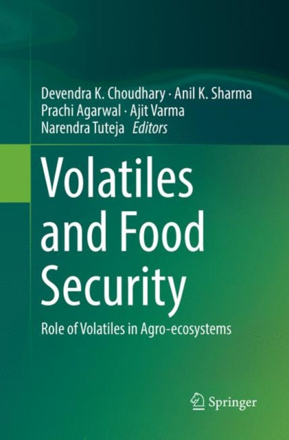 Book cover of: Volatiles and Food Security. By: Devendra K. Choudhary