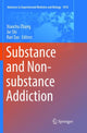 Book cover of: Substance and Non-substance Addiction. By: Xiaochu Zhang