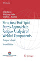 Book cover of: Structural Hot-Spot Stress Approach to Fatigue Analysis of Welded Components. By: Erkki Niemi