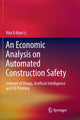 Book cover of: Economic Analysis on Automated Construction Safety. By: Rita Yi Man Li