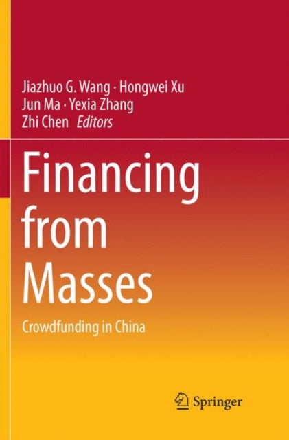 Book cover of: Financing from Masses. By: Jiazhuo G. Wang