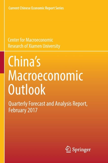 Book cover of: China’s Macroeconomic Outlook. By: Center for Macroeconomic Research of Xiamen University