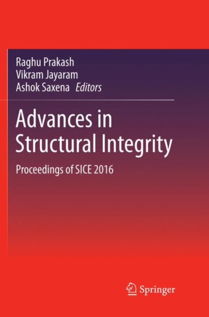 Book cover of: Advances in Structural Integrity. By: Raghu Prakash