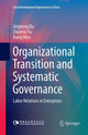 Book cover of: Organizational Transition and Systematic Governance. By: Jingdong Qu