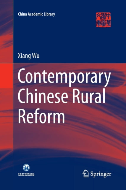 Book cover of: Contemporary Chinese Rural Reform. By: Xiang Wu