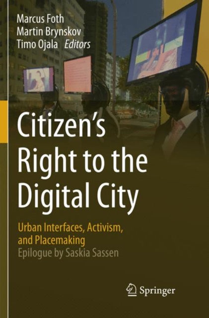 Book cover of: Citizen’s Right to the Digital City. By: Marcus Foth