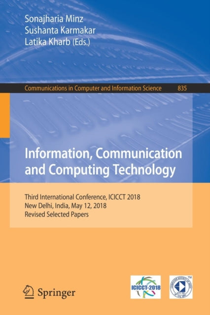 Book cover of: Information, Communication and Computing Technology. By: Sonajharia Minz