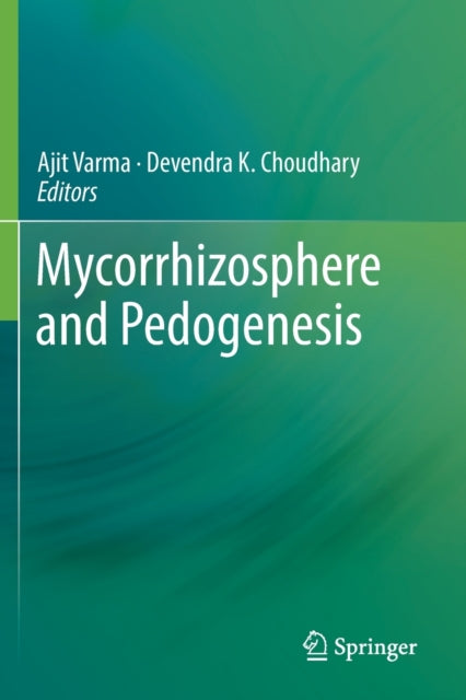Book cover of: Mycorrhizosphere and Pedogenesis. By: Ajit Varma