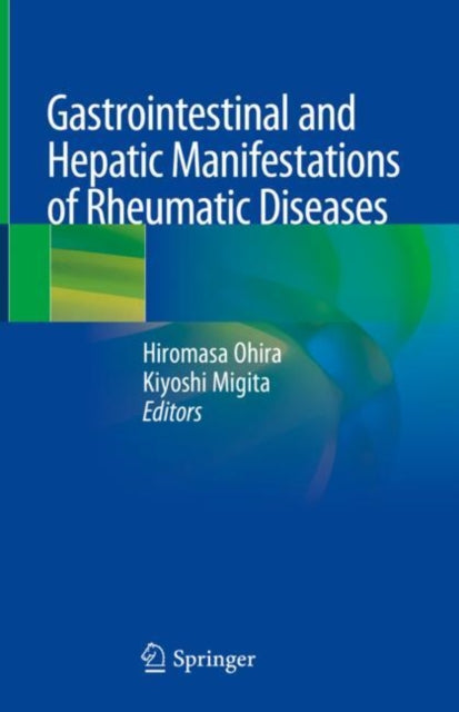 Book cover of: Gastrointestinal and Hepatic Manifestations of Rheumatic Diseases. By: Hiromasa Ohira