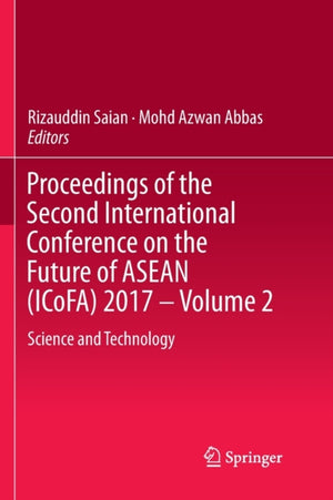 Proceedings of the Second International Conference on the Future of ASEAN (ICoFA) 2017 – Volume 2