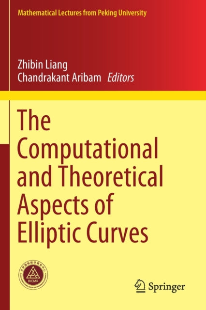 Book cover of: Computational and Theoretical Aspects of Elliptic Curves. By: Zhibin Liang