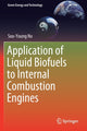 Book cover of: Application of Liquid Biofuels to Internal Combustion Engines. By: Soo-Young No