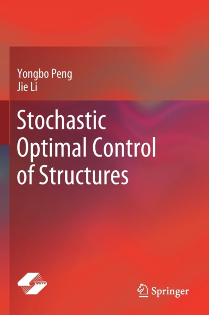 Book cover of: Stochastic Optimal Control of Structures. By: Yongbo Peng