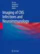 Book cover of: Imaging of CNS Infections and Neuroimmunology. By: Bo Gao