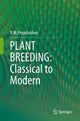 Book cover of: PLANT BREEDING: Classical to Modern. By: P. M. Priyadarshan