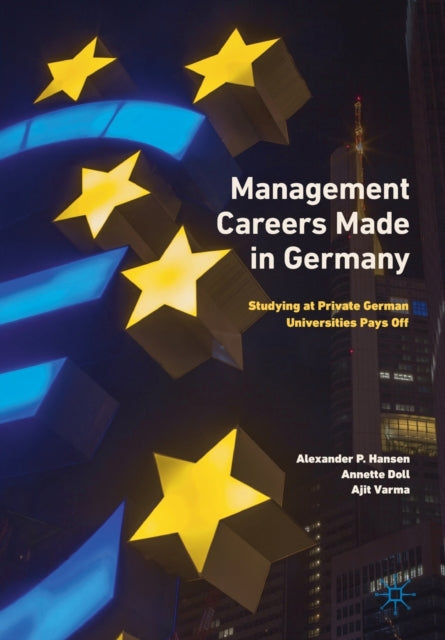 Book cover of: Management Careers Made in Germany. By: Alexander P. Hansen