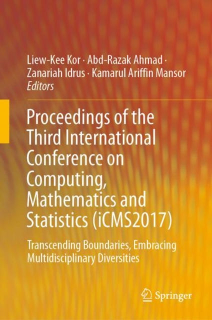Book cover of: Proceedings of the Third International Conference on Computing, Mathematics and Statistics (iCMS2017)