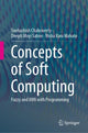 Book cover of: Concepts of Soft Computing. By: Snehashish Chakraverty