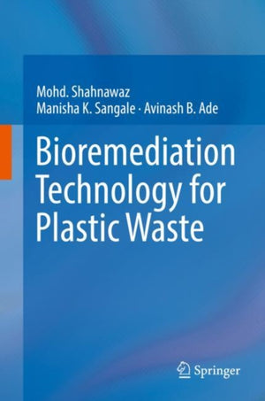 Bioremediation Technology  for Plastic Waste