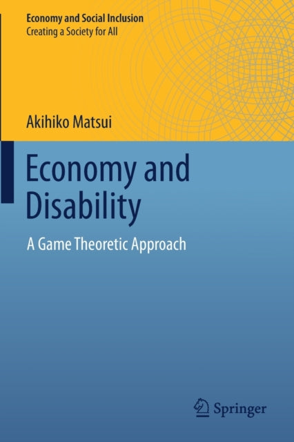 Book cover of: Economy and Disability. By: Akihiko Matsui