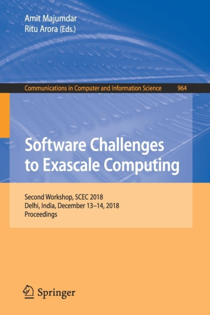 Book cover of: Software Challenges to Exascale Computing. By: Amit Majumdar