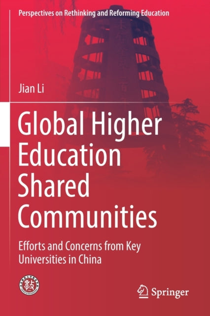 Book cover of: Global Higher Education Shared Communities. By: Jian Li