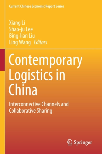 Book cover of: Contemporary Logistics in China. By: Xiang Li