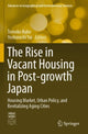 Book cover of: Rise in Vacant Housing in Post-growth Japan. By: Tomoko Kubo