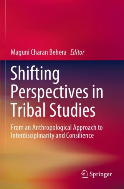 Book cover of: Shifting Perspectives in Tribal Studies. By: Maguni Charan Behera