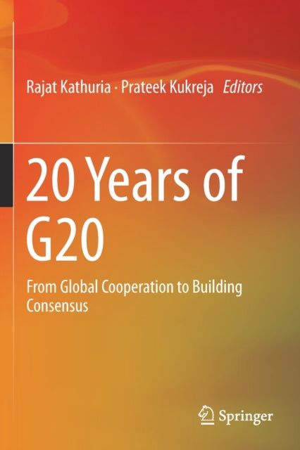 Book cover of: 20 Years of G20. By: Rajat Kathuria