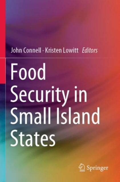 Book cover of: Food Security in Small Island States. By: John Connell