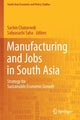 Book cover of: Manufacturing and Jobs in South Asia. By: Sachin Chaturvedi