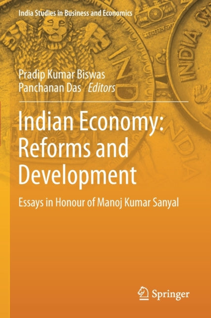 Book cover of: Indian Economy: Reforms and Development. By: Pradip Kumar Biswas