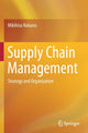 Book cover of: Supply Chain Management. By: Mikihisa Nakano