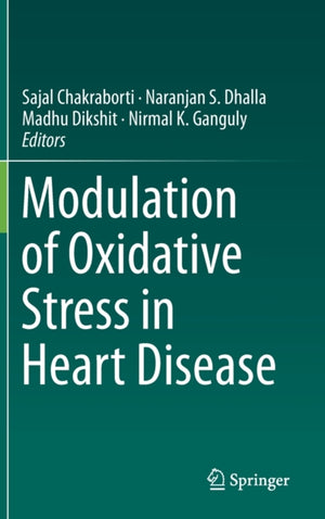 Modulation of Oxidative Stress in Heart Disease